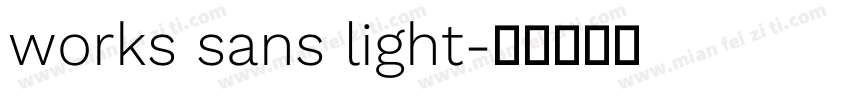 works sans light字体转换